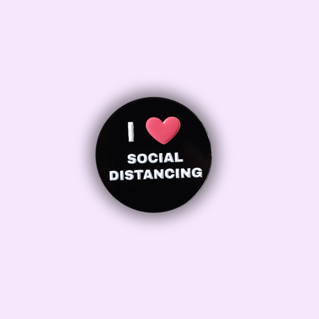 Pin's "I LOVE SOCIAL DISTANCING"