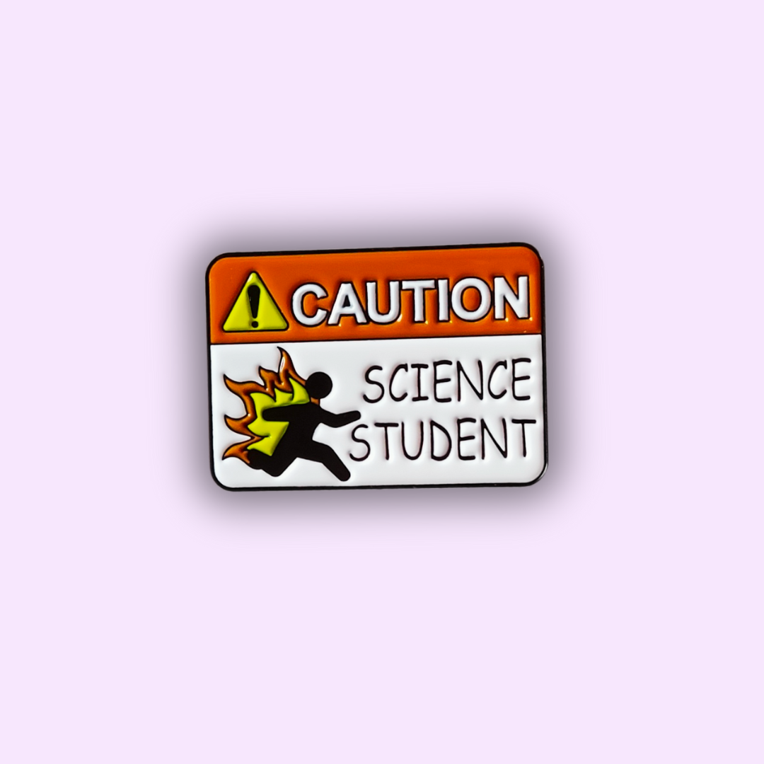 Pin's "CAUTION SCIENCE STUDENT"