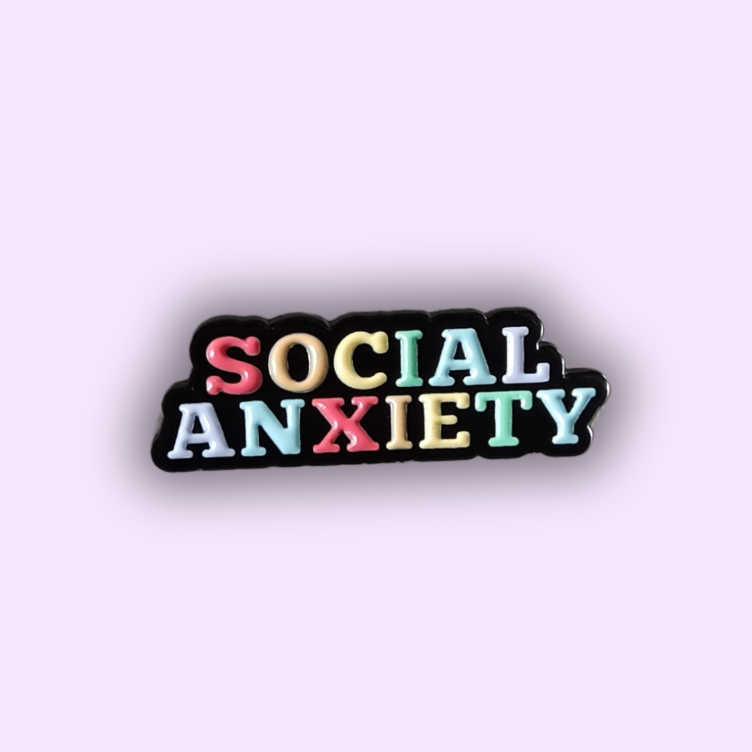 Pin's "SOCIAL ANXIETY"