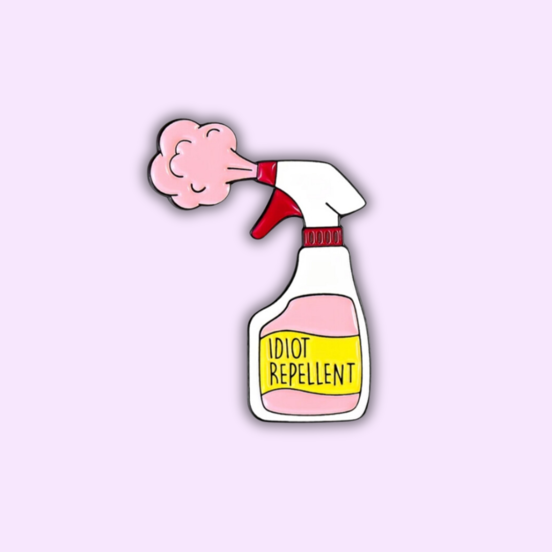 Pin's "Idiot Repellent"